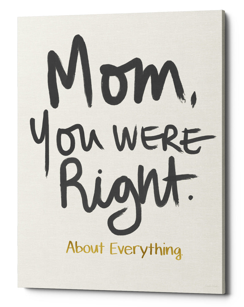 Epic Graffiti &quot;Right Mom&quot; by Linda Woods, Giclee Canvas Wall Art